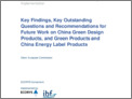 Key findings, key outstanding questions and recommendations on China green design products and green products, and China energy label products