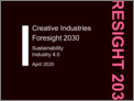 Creative industries foresight 2030: sustainability industry 4.0