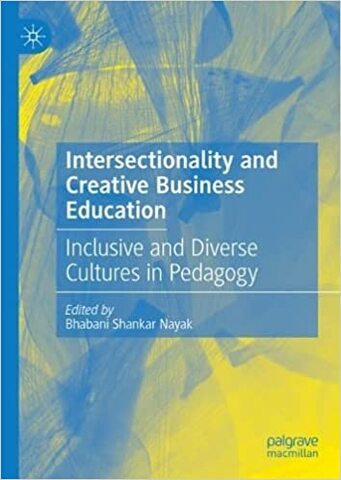 Intersectionality and Creative Business Education; Inclusive and Diverse Cultures in Pedagogy - frontcover