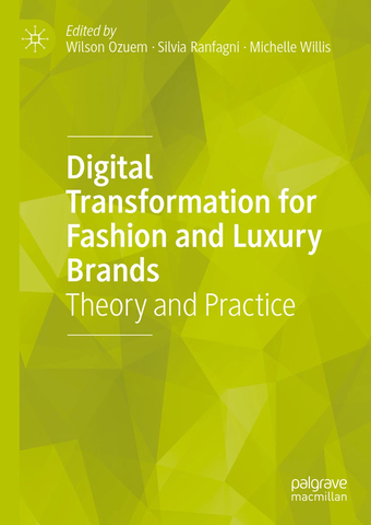 Digital transformation for fashion and luxury brands: theory and practice - book cover