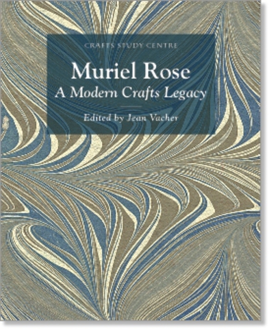 Muriel Rose: a modern crafts legacy (book cover, front)