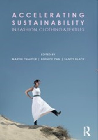 Accelerating sustainability in fashion, clothing and textiles - book cover